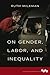 On Gender, Labor, and Inequality (Working Class in American History)