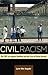 Civil Racism: The 1992 Los Angeles Rebellion and the Crisis of Racial Burnout