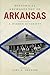Historical Archaeology of Arkansas: A Hidden Diversity