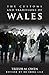 The Customs and Traditions of Wales: A Pocket Guide