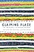 Claiming Place: On the Agen...