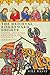 The Medieval Risk-Reward Society: Courts, Adventure, and Love in the European Middle Ages (Interventions: New Studies in Medieval Culture)
