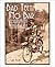 Bad Teeth No Bar: Military Bicycles in the Great War