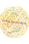Building Dignified Worlds: Geographies of Collective Action (Volume 1) (Diverse Economies and Livable Worlds) Building Dignified Worlds: Geographies of Collective Action (Volume 1) (Diverse Economies and Livable Worlds)