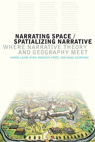 Narrating Space / Spatializing Narrative: Where Narrative Theory and Geography Meet (Theory and Interpretation of Narrative)