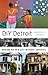 DIY Detroit: Making Do in a City without Services