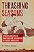 Thrashing Seasons: Sporting Culture in Manitoba and the Genesis of Prairie Wrestling