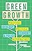 Green Growth: Ideology, Pol...