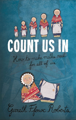 Count Us In: How to Make Maths Real for All of Us (Paperback)