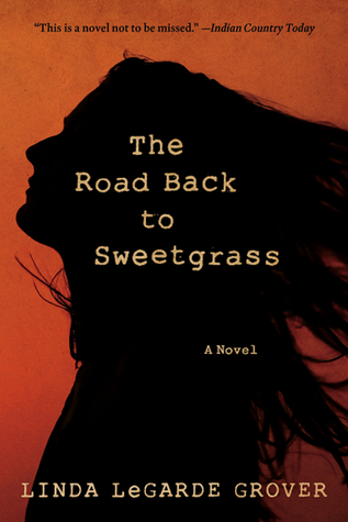 The Road Back to Sweetgrass (Paperback)