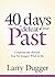 Forty Days to Defeat Your Past: Confront the Person You No Longer Wish to Be