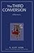 The Third Conversion A Novelette