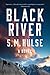 Black River: An Award-Winning Literary Novel of the American West – Prison Riot, Parole, and a Correctional Officer's Journey to Forgiveness