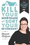 Kill Your Mortgag...