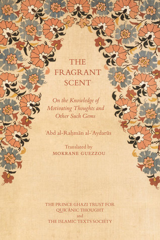 The Fragrant Scent: On the Knowledge of Motivating Thoughts and Other Such Gems (Hardcover)