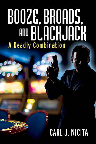 Booze, Broads, and Blackjack: A Deadly Combination