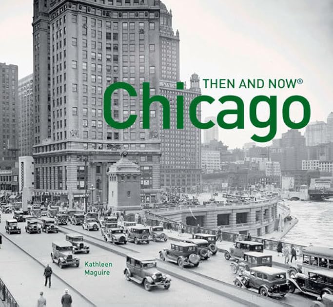 Chicago Then and Now®