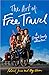The Art of Free Travel: A F...