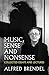 Music, Sense and Nonsense: ...