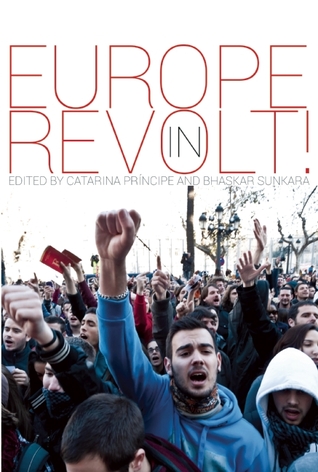 Europe in Revolt: Mapping the New European Left (Paperback)