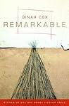 Remarkable by Dinah Cox