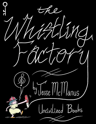 The Whistling Factory