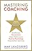 Mastering Coaching by Max Landsberg