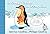 A Goofy Guide to Penguins: ...