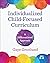 Individualized Child-Focuse...