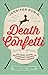 Death Confetti: Pickers, Pu...