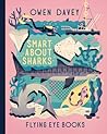 Smart About Sharks by Owen Davey