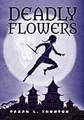 Deadly Flowers: A Ninja's Tale