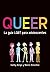 Queer. La guía LGBT para ad...