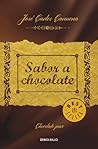 Sabor a chocolate / The Taste of Chocolate