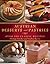 Austrian Desserts and Pastries: Over 100 Classic Recipes