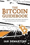 The Bitcoin Guide...