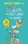 La jirafa, el pelícano y el mono La jirafa, el pelícano y el mono