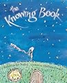 The Knowing Book by Rebecca Kai Dotlich The Knowing Book by Rebecca Kai Dotlich