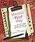 Memoir Your Way: Tell Your Story through Writing, Recipes, Quilts, Graphic Novels, and More