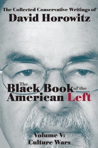 The Black Book of the American Left Volume 5: Culture Wars (Hardcover)
