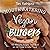 Mouthwatering Vegan Burgers...