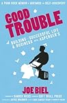 Good Trouble: Building a Successful Life and Business with Autism (Punx)