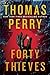 Forty Thieves by Thomas Perry
