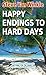 Happy Endings to Hard Days: The Ordinary Moments that Lead to Redemption