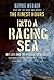 Into a Raging Sea: My Life ...