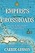 Empire's Crossroads: A History of the Caribbean from Columbus to the Present Day