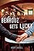 Behrouz Gets Lucky by Avery Cassell