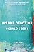 Insane Devotion: On the Writing of Gerald Stern
