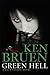 Green Hell by Ken Bruen