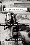 My Brain on Fire: Paris and Other Obsessions